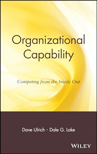 Organizational Capability: Competing from the Inside Out von Wiley