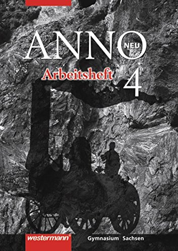ANNO - Ausgabe 2004 für Gymnasien in Sachsen: Arbeitsheft 4