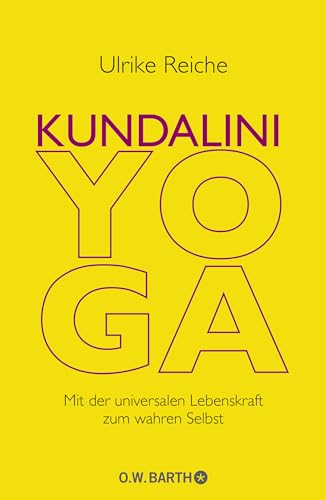 Kundalini-Yoga: Mit der universalen Lebenskraft zum wahren Selbst von Droemer Knaur*
