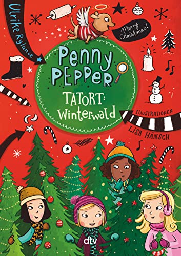 Penny Pepper - Tatort Winterwald (Die Penny Pepper-Reihe, Band 4) von dtv Verlagsgesellschaft