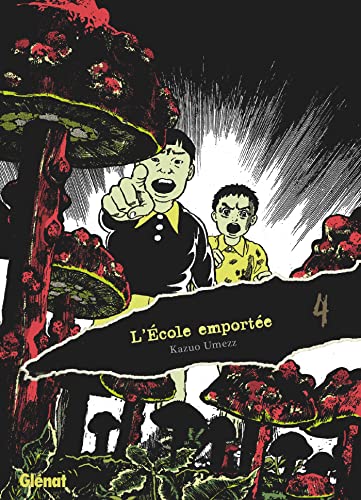 L'École emportée - Édition originale - Tome 04