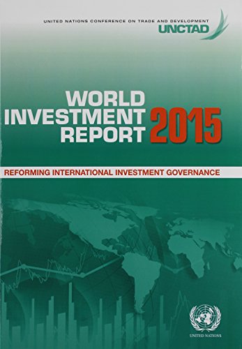 World Investment Report 2015: Reforming International Investment Governance