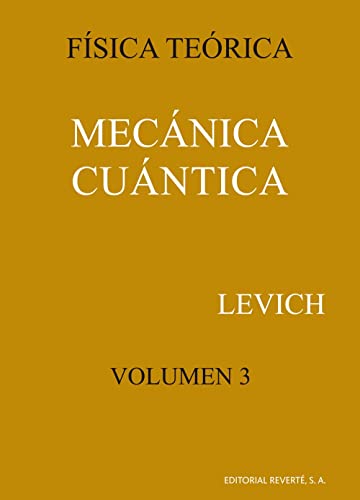 Mecánica Cuántica (Física teórica de Levich, Band 3) von Editorial Reverte