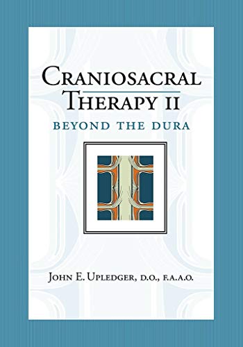 Craniosacral Therapy: Beyond the Dura