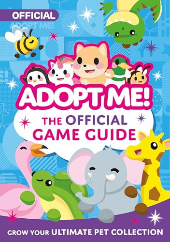 Adopt Me!: The Official Game Guide