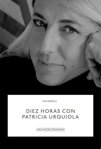 Diez horas con Patricia Urquiola. (Archivo de Creadores, Band 6) von La Fábrica