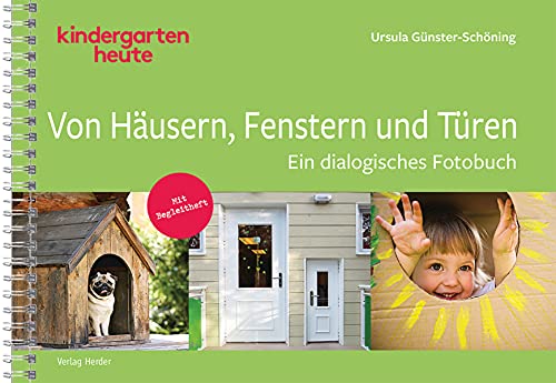 Von Häusern, Fenstern und Türen: Ein dialogisches Fotobuch. Mit Begleitheft. von Herder Verlag GmbH