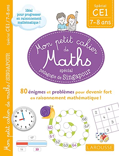 Mon petit cahier de maths - méthode de Singapour Spécial CE1: 80 énigmes et problèmes pour devenir fort en raisonnement mathématique !