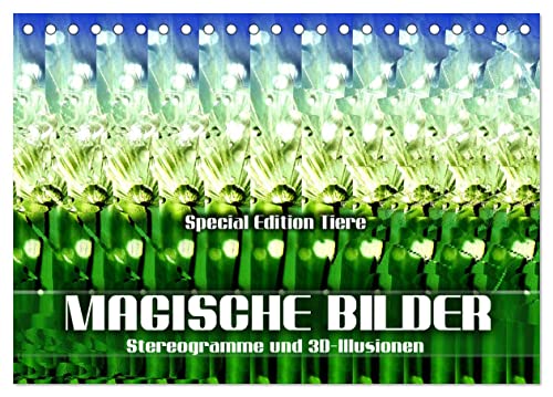 Magische Bilder - Stereogramme und 3D-Illusionen (Tischkalender 2024 DIN A5 quer), CALVENDO Monatskalender: Einzigartige dreidimensionale Raumbilder ... - Sonderedition: Tierwelt (CALVENDO Spass) von CALVENDO