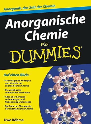 Anorganische Chemie für Dummies: Anorganik, das Salz der Chemie