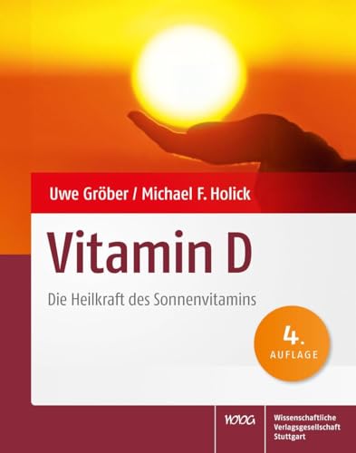 Vitamin D: Die Heilkraft des Sonnenvitamins von Wissenschaftliche