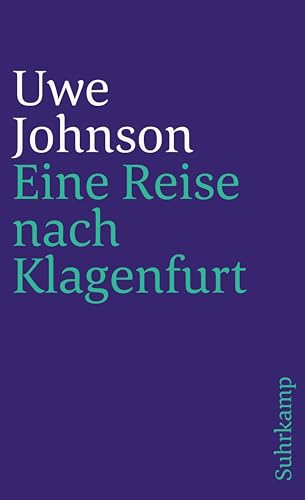 Eine Reise nach Klagenfurt (suhrkamp taschenbuch) von Suhrkamp Verlag AG