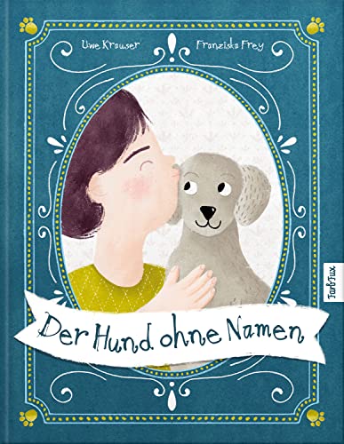 Der Hund ohne Namen: Eine herzerwärmende Geschichte über eine besondere Freundschaft von FarbFux Kinderbuchverlag (Nova MD)