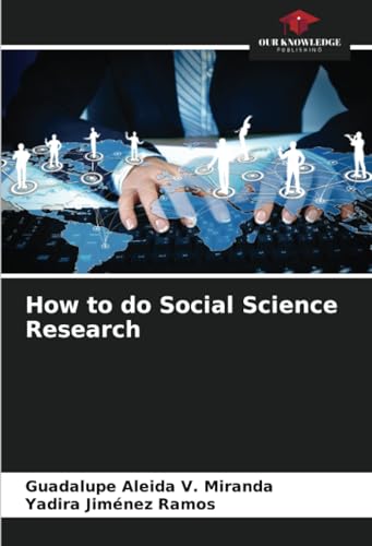How to do Social Science Research von Our Knowledge Publishing