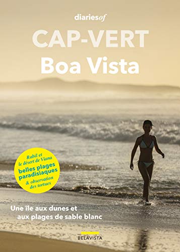 Cap-Vert - Boa Vista: Une île aux dunes et aux plages de sable blanc (diariesof Cap-Vert) von Hans-Nietsch-Verlag OHG