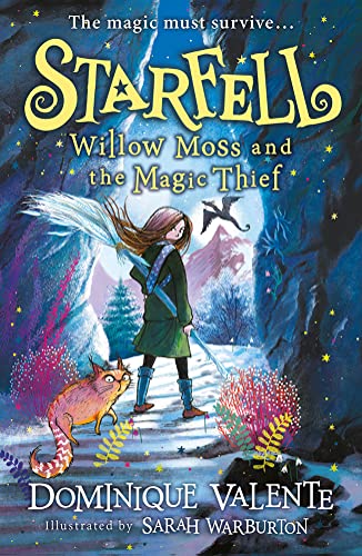 Starfell: Willow Moss and the Magic Thief: latest in the magical bestselling children’s book series