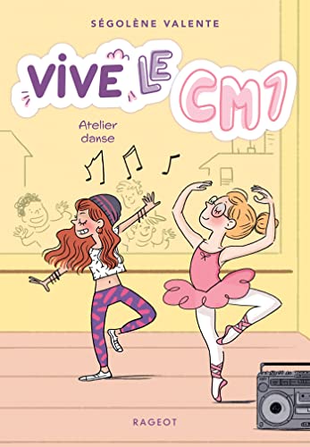 Vive le CM1 ! Atelier danse: Vive le CM1 ! von RAGEOT