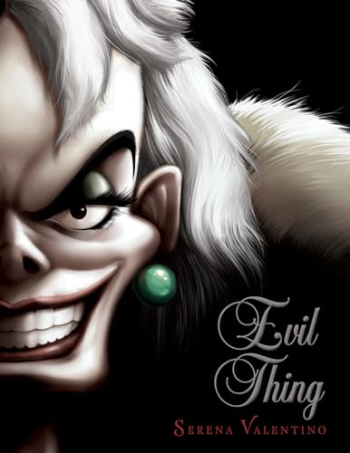 Evil Thing-Villains, Book 7: A Tale of That De Vil Woman