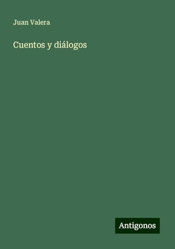 Cuentos y diálogos von Antigonos Verlag