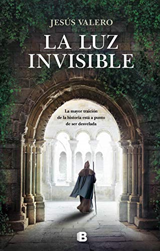 La luz invisible / The Invisible Light (Grandes novelas) von B (Ediciones B)