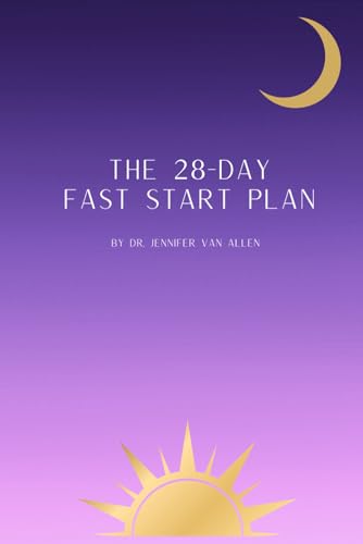 The 28-Day Fast Start Plan