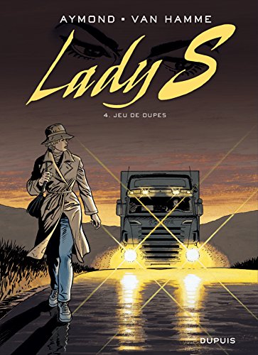 Lady S - Tome 4 - Jeu de dupes