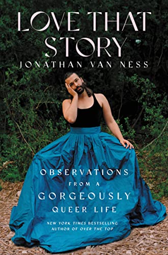 Love That Story: Observations from a Gorgeously Queer Life von HarperOne