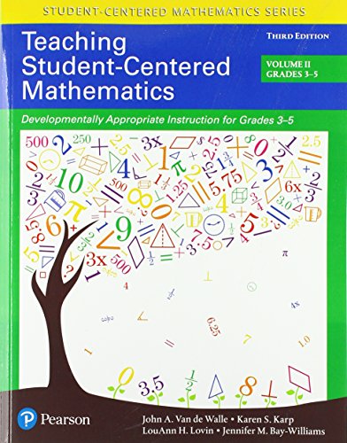 Teaching Student-Centered Mathematics: Developmentally Appropriate Instruction for Grades 3-5 (Volume II) (Student Centered Mathematics Series, Band 2)