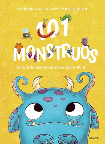 101 monstruos: ¡y todo lo que debes saber sobre ellos! (PRIMEROS LECTORES - Álbum ilustrado) von ANAYA INFANTIL Y JUVENIL