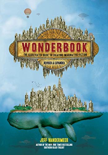 Wonderbook: The Illustrated Guide to Creating Imaginative Fiction von Abrams & Chronicle Books