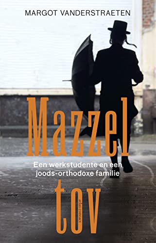 Mazzel tov: mijn leven als werkstudente bij een Orthodox-joodse familie