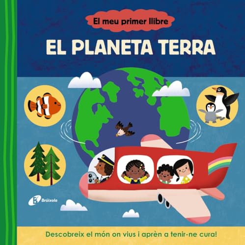 El meu primer llibre. El planeta Terra (Catalá - A PARTIR DE 3 ANYS - LLIBRES DIDÀCTICS - Altres llibres) von Editorial Bruño