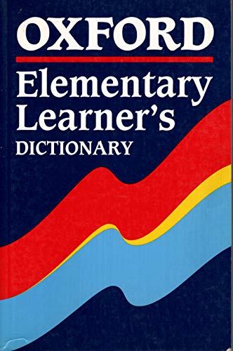 Oxford Element Learner's Dictionary New Edition (Oxford Elementary Learners Dictionary)