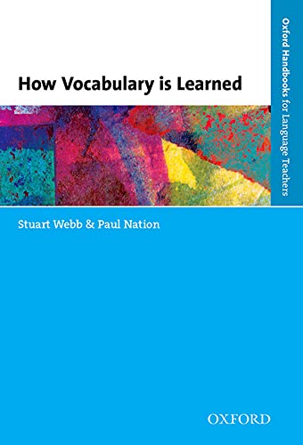 How Vocabulary Is Learned (Oxford Handbooks for Language Teachers)