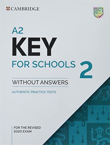 A2 Key for Schools 2 Student's Book without Answers (Ket Practice Tests) von Cambridge University Press