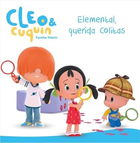 Elemental, querida Colitas (Cleo y Cuquín. Primeras lecturas) (Cuentos infantiles)