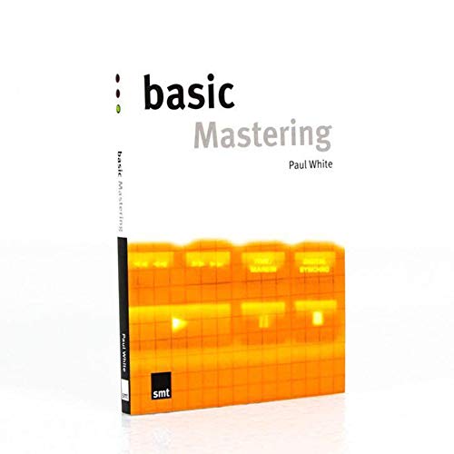 Basic Mastering (The Basic Series)