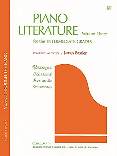 Piano Literature for the Intermediate Grades - Music Through the Piano: Volume 3 (The Bastien Piano Library) von Rugginenti Editore