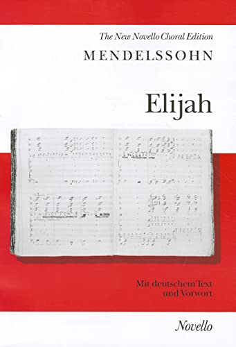 Felix Mendelssohn: Elijah (Vocal Score) von Music Sales