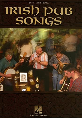 Irish Pub Songs -Piano, Voice & Guitar- (Book): Noten für Klavier, Gesang, Gitarre: Piano, Vocal, Guitar