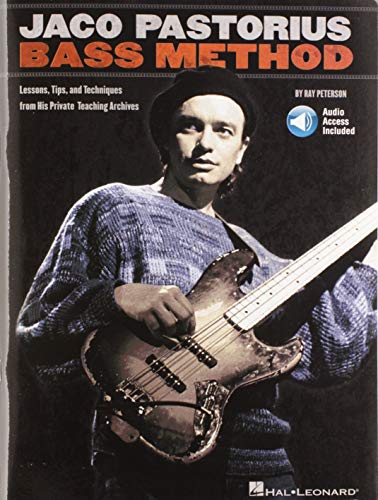 Jaco Pastorius Bass Method: Lehrmaterial, mit Online-Erweiterung: Lessons, Tips, and Techniques from His Private Teaching Archives von Music Sales