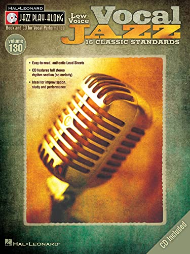 Jazz Play-Along Volume 130: Vocal Jazz (Low Voice): Play-Along, CD für Tiefe Stimme (Jazz Play-along, 130)