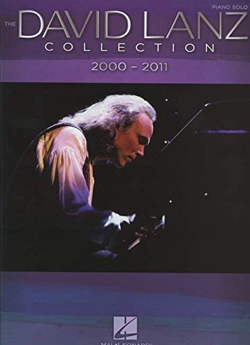 Lanz David The Collection 2000-2011 Piano Solo Book (Piano Solo Personality) von HAL LEONARD