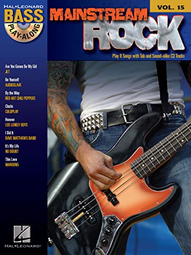 Mainstream Rock: Noten, CD für Bass-Gitarre (Bass Play-along, Band 15): Bass Play-Along Volume 15 (Bass Play-along, 15, Band 15)