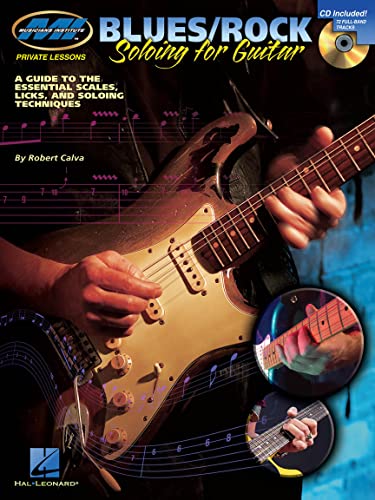 M. I. Blues/Rock Soloing For Guitar (Book / CD): Noten, Lehrmaterial, CD für Gitarre: A Guide to the Essential Scales, Licks and Soloing Techniques (Musicians Institute: Private Lessons)