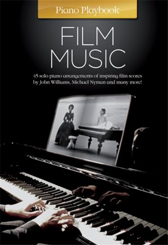 Piano Playbook: Film Music: Songbook Klavier, Gesang, Gitarre
