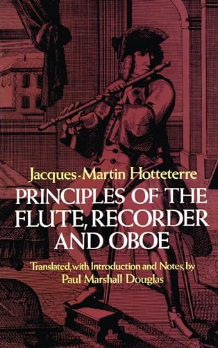 Principles of the Flute, Recorder and Oboe (Dover Books on Music: Instruments)