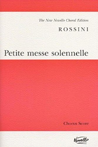 Rossini Petite Messe Solennelle Chor
