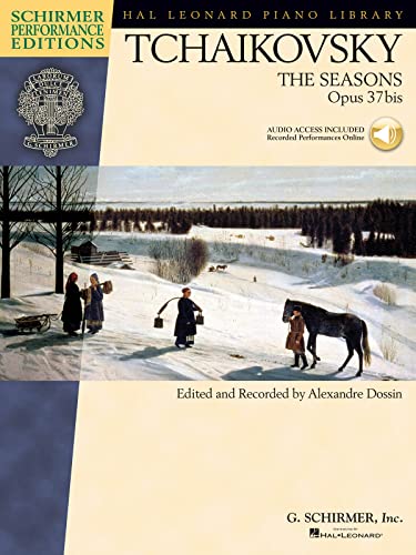 The Seasons Op.37bis: Noten, CD für Klavier (Hal Leonard Piano Library): Opus 37bis, Schirmer Performance Editions