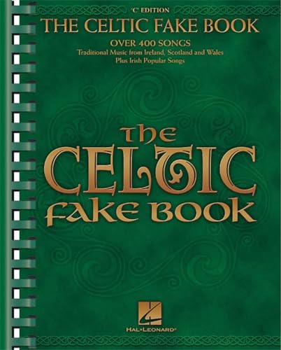 The Celtic Fake Book: C Edition (Fake Books)